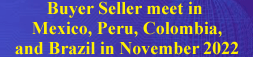 Buyer Seller meet in Mexico, Peru, Colombia, and Brazil in November 2022
